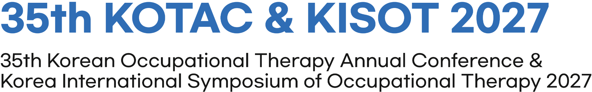 35th KOTAC & KISOT 2027 — 35th Korean Occupational Therapy Annual Conference & Korea International Symposium of Occupational Therapy 2027